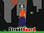 StreetBoard: muito bom incômodo de arcade